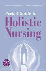 9780763748418-0763748412-Pocket Guide to Holistic Nursing