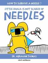 9780645294774-0645294772-Little Koala Is Not Scared Of Needles