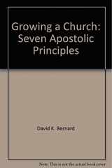 9781567225587-1567225586-Growing a Church: Seven Apostolic Principles