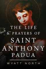 9781484939178-1484939174-The Life and Prayers of Saint Anthony of Padua