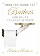 9781628737592-162873759X-Roberts' Guide for Butlers and Other Household Staff