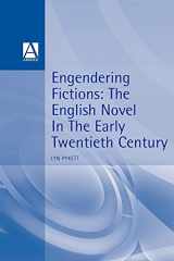 9780340562772-0340562773-Engendering Fictions: The English Novel in the Early Twentieth Century (Writing History Series)