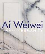 9783777438641-3777438642-Ai Weiwei: In Search of Humanity