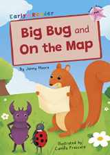 9781848868731-1848868731-Big Bug and On the Map: (Pink Early Reader)