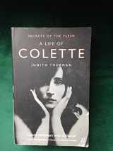 9780747548430-0747548439-Secrets of the Flesh: A Life of Colette