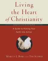 9780061118425-0061118427-Living the Heart of Christianity: A Companion Workbook to The Heart of Christianity-A Guide to Putting Your Faith into Action