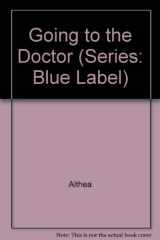 9780851220611-0851220614-Going to the Doctor (Series: Blue Label)