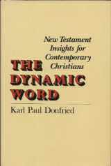 9780060619459-0060619457-The Dynamic Word: New Testament Insights for Contemporary Christians