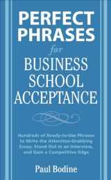 9780071598200-0071598200-Perfect Phrases for Business School Acceptance (Perfect Phrases Series)