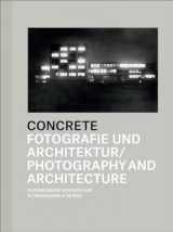 9783858813695-3858813699-Concrete: Photography and Architecture