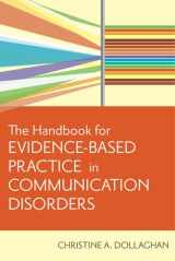 9781557668707-1557668701-The Handbook for Evidence-Based Practice in Communication Disorders
