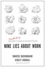 9781633696303-1633696308-Nine Lies About Work: A Freethinking Leader’s Guide to the Real World