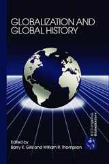 9780415701372-0415701376-Globalization and Global History (Rethinking Globalizations)