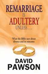 9780956937698-0956937691-Remarriage is Adultery Unless ...