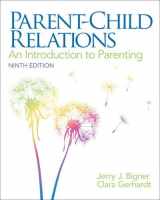 9780132853347-0132853345-Parent-Child Relations: An Introduction to Parenting