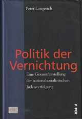 9783492037556-3492037550-Politik der Vernichtung: Eine Gesamtdarstellung der nationalsozialistischen Judenverfolgung (German Edition)
