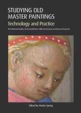 9781904982630-1904982638-Studying Old Master Paintings: Technology and Practive