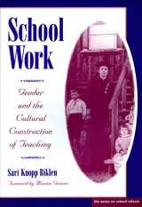 9780807734070-0807734071-School Work: Gender and the Cultural Construction of Teaching (the series on school reform)