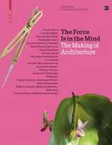 9783764389802-376438980X-The Force Is in the Mind: The Making of Architecture