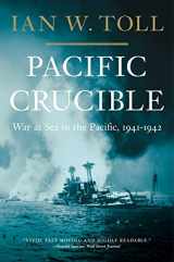 9780393343410-0393343413-Pacific Crucible: War at Sea in the Pacific, 1941–1942 (The Pacific War Trilogy, 1)