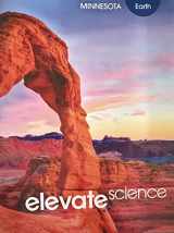 9781418340254-1418340251-Elevate Science, Earth, Minnesota Edition, Student Workbook, c. 2021, 9781418340254, 1418340214