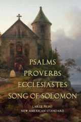 9781948229166-1948229161-Psalms Proverbs Ecclesiastes Song of Solomon: NAS: Large Print
