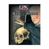 9780976094616-0976094614-Epic Role Playing: Book of the Arcane