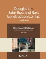 9781601564320-1601564325-Douglas Li v. John Ross and Ross Construction Co., Inc.: Third Edition Defendants' Materials (NITA)