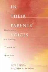 9780231141376-0231141378-In Their Parents' Voices: Reflections on Raising Transracial Adoptees