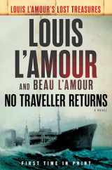 9780425284445-0425284441-No Traveller Returns (Lost Treasures): A Novel (Louis L'Amour's Lost Treasures)