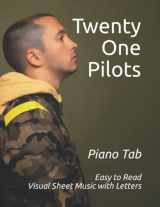 9781794446090-1794446095-Twenty One Pilots: Visual Sheet Music with Letters "A Revolutionary Way to Read & Play"