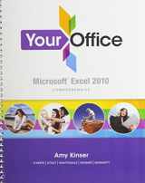 9780132866255-0132866250-Your Office + MyItLab Acess Code: Microsoft Excel 2010 Comprehensive
