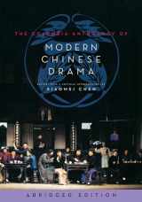 9780231165037-023116503X-The Columbia Anthology of Modern Chinese Drama: abridged edition (Weatherhead Books on Asia)