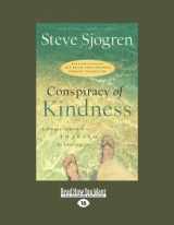 9781459606692-1459606698-Conspiracy of Kindness: A Unique Approach to Sharing the Love of Jesus (Large Print 16pt)