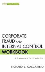 9781118317105-1118317106-Corporate Fraud and Internal Control Workbook: A Framework for Prevention