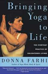 9780060750466-0060750464-Bringing Yoga to Life: The Everyday Practice of Enlightened Living