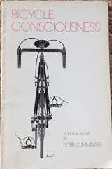 9780912678405-0912678402-Bicycle consciousness: Poems and prose (G.R. chapbook)