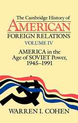 9780521381932-0521381932-America in the Age of Soviet Power, 1945-1991 (Cambridge History of American Foreign Relations Volume 4)