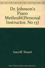 9780825628139-082562813X-Dr. Johnson's Piano Method#(Personal Instructor, No 13)