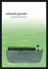 9781942683063-1942683065-Celestial Joyride (American Poets Continuum Series, 154)