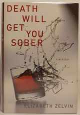 9780312375898-0312375891-Death Will Get You Sober
