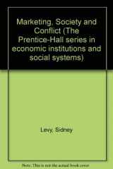 9780135578193-0135578191-Marketing, society, and conflict (Prentice-Hall series in economic institutions and social systems)