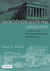 9780521890007-0521890004-Archaeologies of the Greek Past: Landscape, Monuments, and Memories (The W. B. Stanford Memorial Lectures)