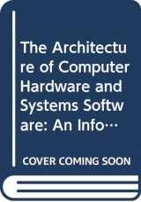 9780471208433-0471208434-The Architecture of Computer Hardware and Systems Software: An Information Technology Approach