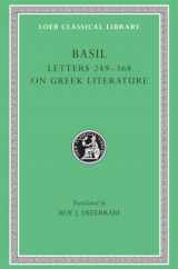 9780674992986-0674992989-Basil: Letters, Volume IV, Letters 249-368. Address to Young Men on Greek Literature. (Loeb Classical Library No. 270)