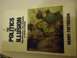 9780091741396-0091741394-The politics of illusion: Republicanism and socialism in modern Ireland (Radius Books)