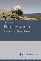 9783476049063-347604906X-Peter Handke: Erzählwelten - Bilderordnungen (German Edition)