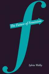 9780745647562-0745647561-The Future of Feminism