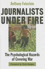 9780801884412-0801884411-Journalists under Fire: The Psychological Hazards of Covering War