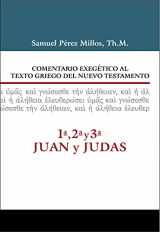 9788416845477-8416845476-Comentario Exegético al texto griego del N.T. - 1ª, 2ª, 3ª Juan y Judas (Spanish Edition)